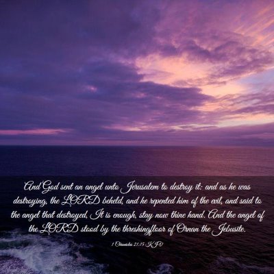 Picture 03 - 1 Chronicles 21:15 KJV - And God sent an angel unto Jerusalem to destroy - Bible Verse Picture