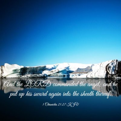 Picture 03 - 1 Chronicles 21:27 KJV - And the LORD commanded the angel; and he put up - Bible Verse Picture