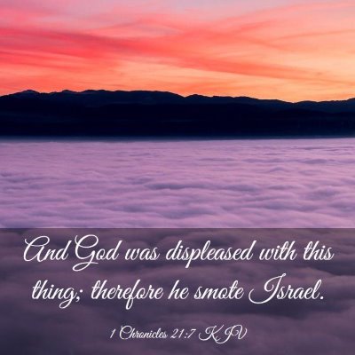 Picture 03 - 1 Chronicles 21:7 KJV - And God was displeased with this thing; therefore - Bible Verse Picture