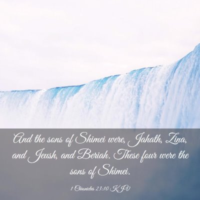 Picture 03 - 1 Chronicles 23:10 KJV - And the sons of Shimei were, Jahath, Zina, and - Bible Verse Picture