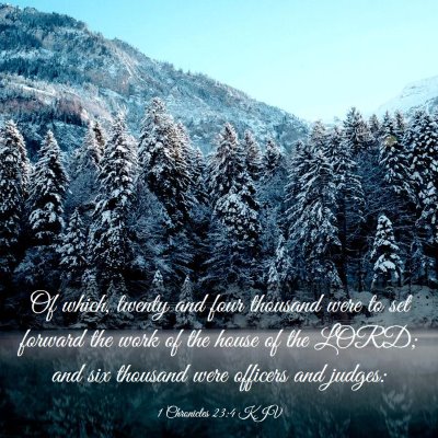Picture 03 - 1 Chronicles 23:4 KJV - Of which, twenty and four thousand were to set - Bible Verse Picture