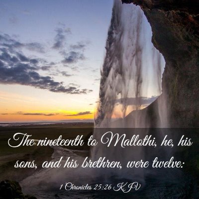 Picture 03 - 1 Chronicles 25:26 KJV - The nineteenth to Mallothi, he, his sons, and his - Bible Verse Picture