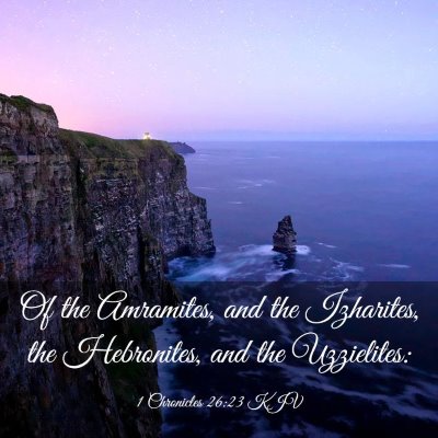 Picture 03 - 1 Chronicles 26:23 KJV - Of the Amramites, and the Izharites, the - Bible Verse Picture