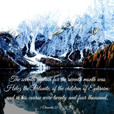 Picture 03 - 1 Chronicles 27:10 KJV - The seventh captain for the seventh month was - Bible Verse Picture