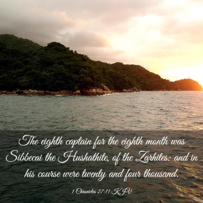 Picture 03 - 1 Chronicles 27:11 KJV - The eighth captain for the eighth month was - Bible Verse Picture