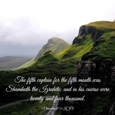 Picture 03 - 1 Chronicles 27:8 KJV - The fifth captain for the fifth month was - Bible Verse Picture