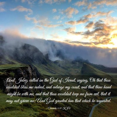 Picture 03 - 1 Chronicles 4:10 KJV - And Jabez called on the God of Israel, saying, Oh - Bible Verse Picture