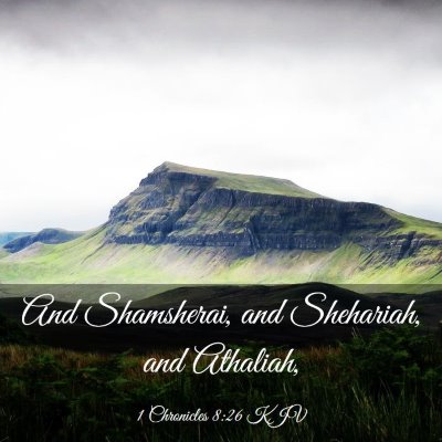 Picture 03 - 1 Chronicles 8:26 KJV - And Shamsherai, and Shehariah, and - Bible Verse Picture