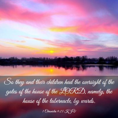 Picture 03 - 1 Chronicles 9:23 KJV - So they and their children had the oversight of - Bible Verse Picture