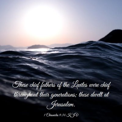 Picture 03 - 1 Chronicles 9:34 KJV - These chief fathers of the Levites were chief - Bible Verse Picture