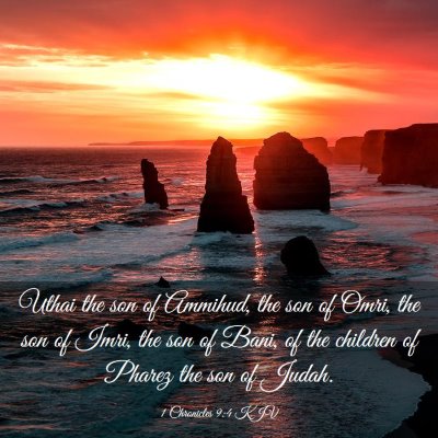 Picture 03 - 1 Chronicles 9:4 KJV - Uthai the son of Ammihud, the son of Omri, the - Bible Verse Picture