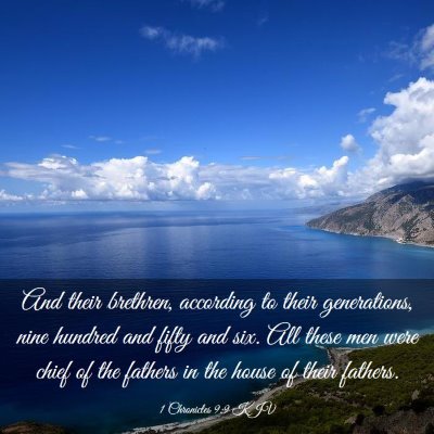 Picture 03 - 1 Chronicles 9:9 KJV - And their brethren, according to their - Bible Verse Picture