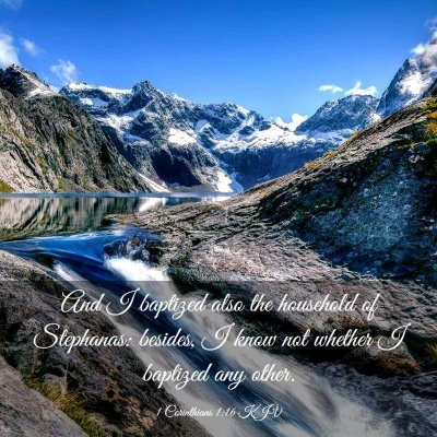 Picture 03 - 1 Corinthians 1:16 KJV - And I baptized also the household of Stephanas: - Bible Verse Picture