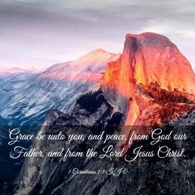 Picture 03 - 1 Corinthians 1:3 KJV - Grace be unto you, and peace, from God our - Bible Verse Picture