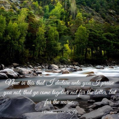 Picture 03 - 1 Corinthians 11:17 KJV - Now in this that I declare unto you I praise you - Bible Verse Picture