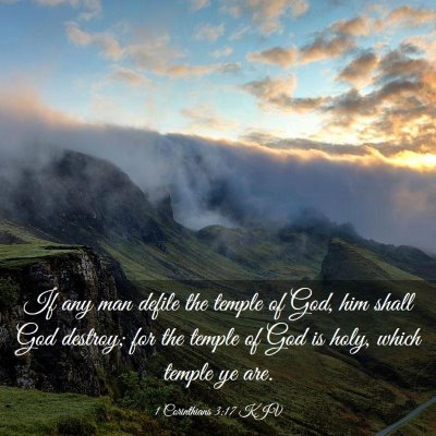 Picture 03 - 1 Corinthians 3:17 KJV - If any man defile the temple of God, him shall - Bible Verse Picture