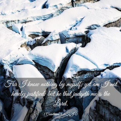 Picture 03 - 1 Corinthians 4:4 KJV - For I know nothing by myself; yet am I not hereby - Bible Verse Picture