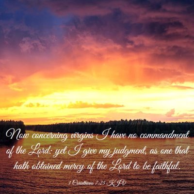 Picture 03 - 1 Corinthians 7:25 KJV - Now concerning virgins I have no commandment of - Bible Verse Picture