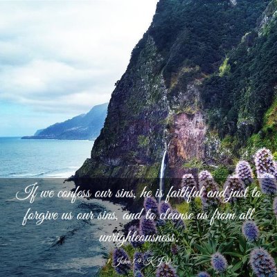 Picture 03 - 1 John 1:9 KJV - If we confess our sins, he is faithful and just - Bible Verse Picture