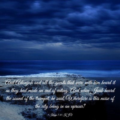 Picture 03 - 1 Kings 1:41 KJV - And Adonijah and all the guests that were with - Bible Verse Picture