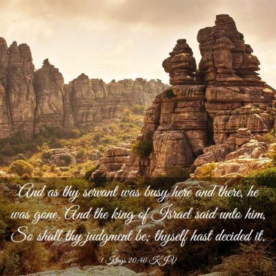 Picture 03 - 1 Kings 20:40 KJV - And as thy servant was busy here and there, he - Bible Verse Picture