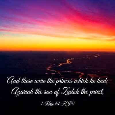 Picture 03 - 1 Kings 4:2 KJV - And these were the princes which he had; Azariah - Bible Verse Picture