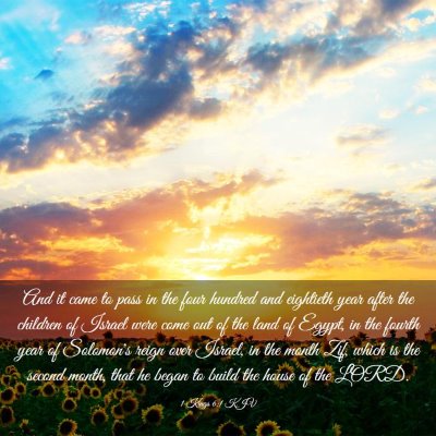 Picture 03 - 1 Kings 6:1 KJV - And it came to pass in the four hundred and - Bible Verse Picture