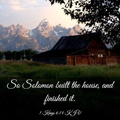 Picture 03 - 1 Kings 6:14 KJV - So Solomon built the house, and finished - Bible Verse Picture