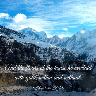 Picture 03 - 1 Kings 6:30 KJV - And the floors of the house he overlaid with - Bible Verse Picture