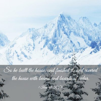 Picture 03 - 1 Kings 6:9 KJV - So he built the house, and finished it; and - Bible Verse Picture