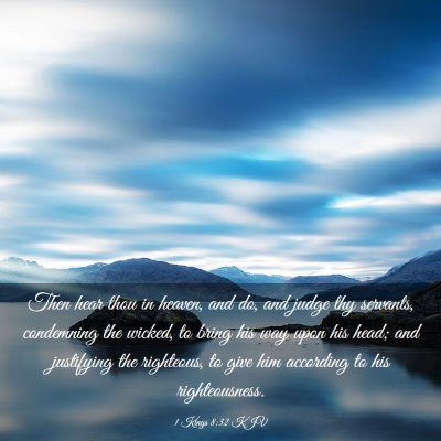 Picture 03 - 1 Kings 8:32 KJV - Then hear thou in heaven, and do, and judge thy - Bible Verse Picture