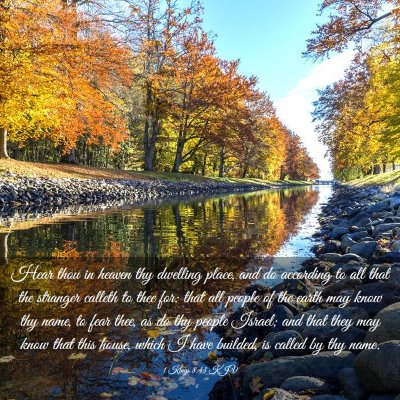 Picture 03 - 1 Kings 8:43 KJV - Hear thou in heaven thy dwelling place, and do - Bible Verse Picture