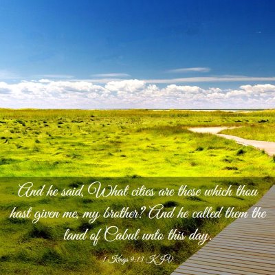 Picture 03 - 1 Kings 9:13 KJV - And he said, What cities are these which thou - Bible Verse Picture