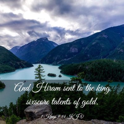 Picture 03 - 1 Kings 9:14 KJV - And Hiram sent to the king sixscore talents of - Bible Verse Picture
