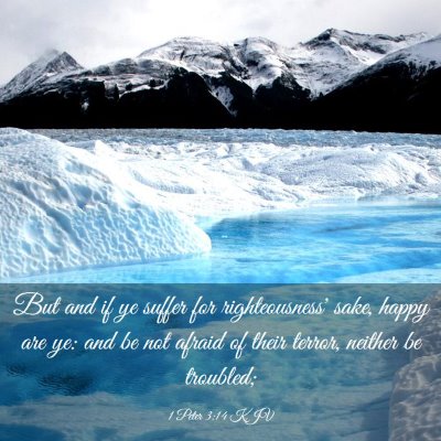 Picture 03 - 1 Peter 3:14 KJV - But and if ye suffer for righteousness' sake, - Bible Verse Picture