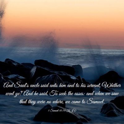 Picture 03 - 1 Samuel 10:14 KJV - And Saul's uncle said unto him and to his - Bible Verse Picture
