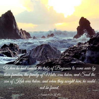 Picture 03 - 1 Samuel 10:21 KJV - When he had caused the tribe of Benjamin to come - Bible Verse Picture