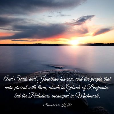 Picture 03 - 1 Samuel 13:16 KJV - And Saul, and Jonathan his son, and the people - Bible Verse Picture
