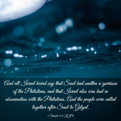 Picture 03 - 1 Samuel 13:4 KJV - And all Israel heard say that Saul had smitten a - Bible Verse Picture