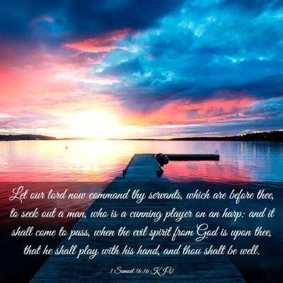 Picture 03 - 1 Samuel 16:16 KJV - Let our lord now command thy servants, which are - Bible Verse Picture