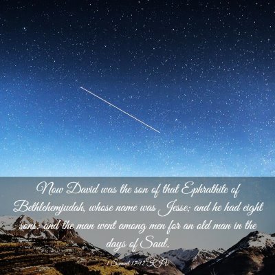 Picture 03 - 1 Samuel 17:12 KJV - Now David was the son of that Ephrathite of - Bible Verse Picture