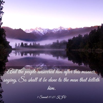 Picture 03 - 1 Samuel 17:27 KJV - And the people answered him after this manner, - Bible Verse Picture