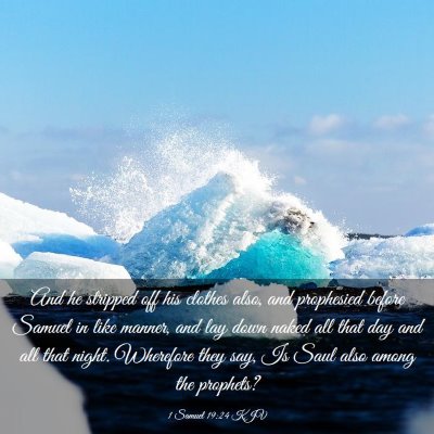 Picture 03 - 1 Samuel 19:24 KJV - And he stripped off his clothes also, and - Bible Verse Picture
