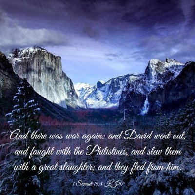 Picture 03 - 1 Samuel 19:8 KJV - And there was war again: and David went out, and - Bible Verse Picture