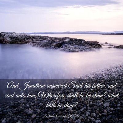 Picture 03 - 1 Samuel 20:32 KJV - And Jonathan answered Saul his father, and said - Bible Verse Picture