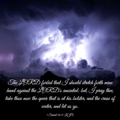 Picture 03 - 1 Samuel 26:11 KJV - The LORD forbid that I should stretch forth mine - Bible Verse Picture