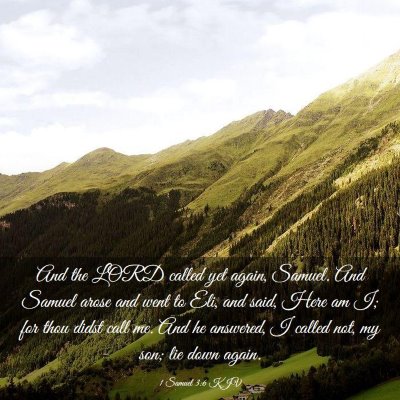 Picture 03 - 1 Samuel 3:6 KJV - And the LORD called yet again, Samuel. And Samuel - Bible Verse Picture