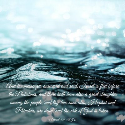 Picture 03 - 1 Samuel 4:17 KJV - And the messenger answered and said, Israel is - Bible Verse Picture