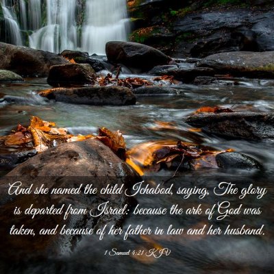 Picture 03 - 1 Samuel 4:21 KJV - And she named the child Ichabod, saying, The - Bible Verse Picture