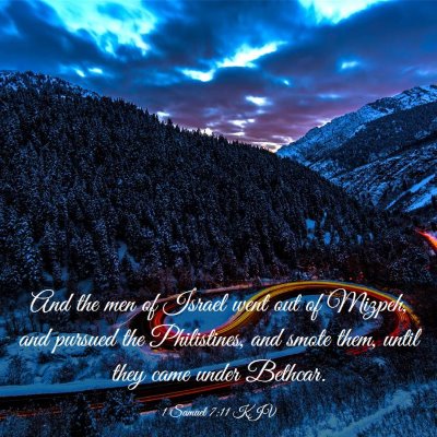 Picture 03 - 1 Samuel 7:11 KJV - And the men of Israel went out of Mizpeh, and - Bible Verse Picture